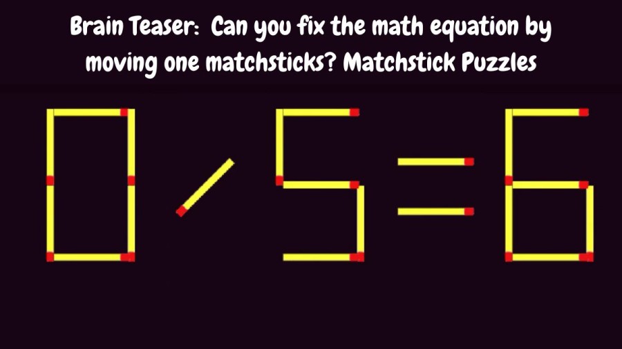 56 can you fix the math equation by moving one matchsticks matchstick puzzles 63eb3d4ca340f58161245 900